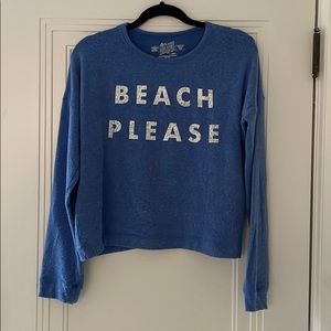 The Original Brand Beach Please sweatshirt.